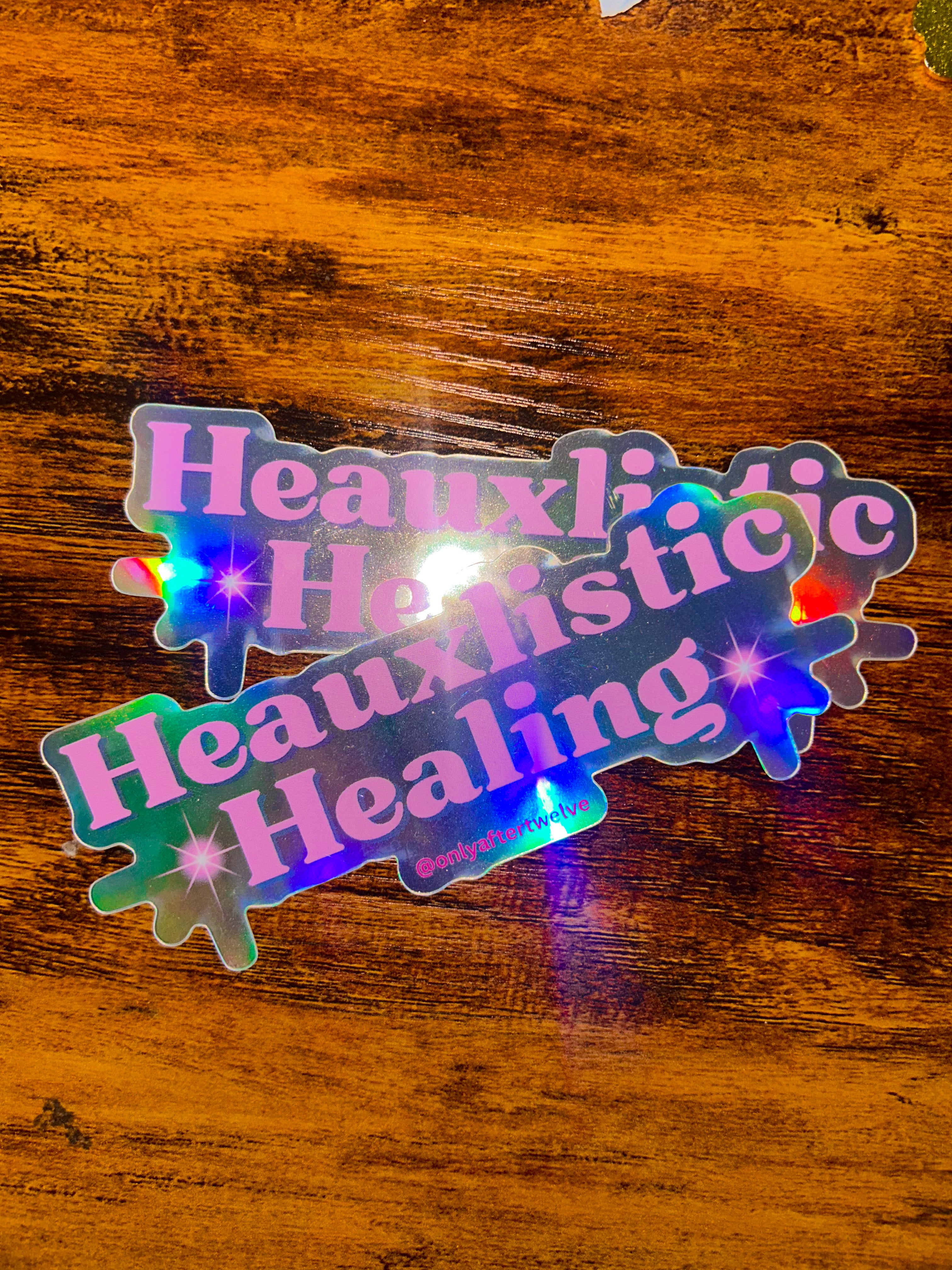 Heauxlistic Healing Sticker